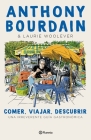Comer, Viajar, Descubrir By Anthony Bourdain Cover Image
