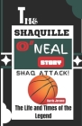 The Shaquille O'Neal Story: The Life and Times of the Legend Cover Image
