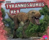 Tyrannosaurus Rex: A 4D Book (Dinosaurs) Cover Image