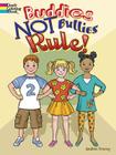 Buddies Not Bullies Rule! Coloring Book (Dover Coloring Books) By Andrée Tracey Cover Image