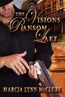 The Visions of Ransom Lake By Marcia Lynn McClure Cover Image