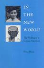 In the New World: The Making of a Korean American (Kolowalu Books) By Peter Hyun Cover Image