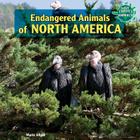 Endangered Animals of North America (Save Earth's Animals!) Cover Image