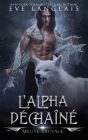 L'Alpha Déchaîné Cover Image