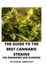 The Guide to the Best Cannabis Strain for Beginners and Dummies Cover Image
