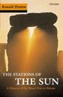 The Stations of the Sun: A History of the Ritual Year in Britain. Ronald Hutton By Ronald Hutton Cover Image