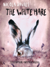 The White Hare (Shadows and Light) By Nicola Davies, Anastasia Izlesou (Illustrator) Cover Image