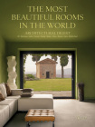 Architectural Digest: The Most Beautiful Rooms in the World By Marie Kalt (Editor) Cover Image
