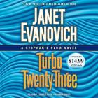 Turbo Twenty-Three: A Stephanie Plum Novel By Janet Evanovich, Lorelei King (Read by) Cover Image