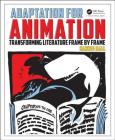 Adaptation for Animation: Transforming Literature Frame by Frame Cover Image