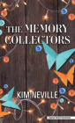 The Memory Collectors By Kim Neville Cover Image
