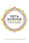 Diet and Nutrition: A Holistic Approach Cover Image