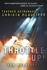 Throttle Up! Teacher Astronaut Christa McAuliffe By Tom McAuliffe Cover Image