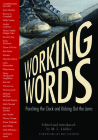 Working Words: Punching the Clock and Kicking Out the Jams By M. L. Liebler (Editor), Ben Hamper (Foreword by) Cover Image