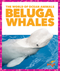 Beluga Whales By Mari C. Schuh Cover Image