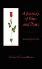 A Journey of Peace and Pain: Learning from Loss By Carolyn DeArmond Blevins Cover Image
