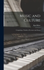 Music and Culture: Comprising a Number of Lectures and Essays Cover Image