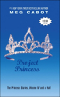 Project Princess (Princess Diaries Volume IV and a Half) By Meg Cabot Cover Image