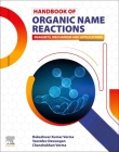 Handbook of Organic Name Reactions: Reagents, Mechanism and Applications By Dakeshwar Kumar Verma, Yeestdev Dewangan, Chandrabhan Verma Cover Image