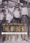 From the Folks Who Brought You the Weekend: An Illustrated History of Labor in the United States Cover Image