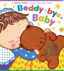 Beddy-bye, Baby: A Touch-and-Feel Book By Karen Katz, Karen Katz (Illustrator) Cover Image