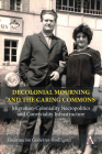 Decolonial Mourning and the Caring Commons: Migration-Coloniality Necropolitics and Conviviality Infrastructure Cover Image
