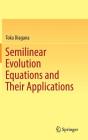 Semilinear Evolution Equations and Their Applications By Toka Diagana Cover Image