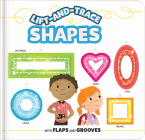 Lift-And-Trace: Shapes: With Flaps and Grooves By Anne Paradis (Text by (Art/Photo Books)), Karina Dupuis (Illustrator), Chantale Boudreau (Illustrator) Cover Image