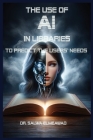 The Use of AI in Libraries to Predict the users' Needs in Different Communities Cover Image