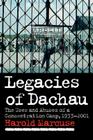 Legacies of Dachau: The Uses and Abuses of a Concentration Camp, 1933-2001 Cover Image