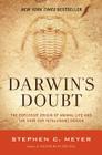 Darwin's Doubt: The Explosive Origin of Animal Life and the Case for Intelligent Design By Stephen C. Meyer Cover Image
