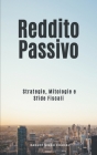 Reddito Passivo: Strategie, Mitologie e Sfide Fiscali Cover Image