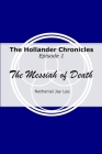 The Hollander Chronicles Episode 1: The Messiah of Death Cover Image