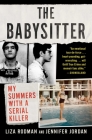 The Babysitter: My Summers with a Serial Killer Cover Image