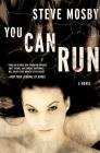 You Can Run: A Novel Cover Image