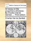 An Essay on the Proportions of Eclipse. by Charles Vial de Sainbel, ... Third Edition. By Charles Vial De Sainbel Cover Image