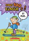 100 Blagues! Et Plus... N° 9 By Julie Lavoie, Dominique Pelletier (Illustrator) Cover Image
