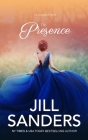 The Presence (Entangled #4) By Jill Sanders Cover Image