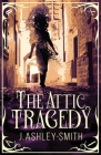 The Attic Tragedy Cover Image
