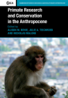 Primate Research and Conservation in the Anthropocene (Cambridge Studies in Biological and Evolutionary Anthropolog #82) By Alison M. Behie (Editor), Julie A. Teichroeb (Editor), Nicholas Malone (Editor) Cover Image