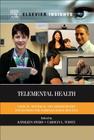 Telemental Health: Clinical, Technical, and Administrative Foundations for Evidence-Based Practice (Elsevier Insights) Cover Image