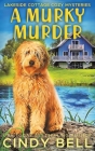 A Murky Murder By Cindy Bell Cover Image
