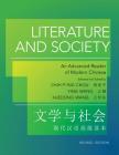 Literature and Society: An Advanced Reader of Modern Chinese - Revised Edition (Princeton Language Program: Modern Chinese #38) By Chih-P'Ing Chou (Editor), Ying Wang (Editor), Xuedong Wang (Editor) Cover Image