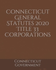 Connecticut General Statutes 2020 Title 33 Corporations Cover Image