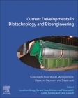 Current Developments in Biotechnology and Bioengineering: Sustainable Food Waste Management: Resource Recovery and Treatment By Jonathan Wong (Editor), Guneet Kaur (Editor), Mohammad Taherzadeh (Editor) Cover Image