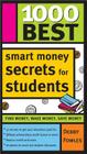 1000 Best Smart Money Secrets for Students By Debby Fowles Cover Image