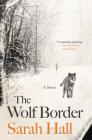 The Wolf Border: A Novel Cover Image