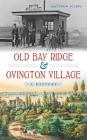 Old Bay Ridge & Ovington Village: A History Cover Image