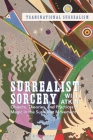 Surrealist Sorcery: Objects, Theories and Practices of Magic in the Surrealist Movement Cover Image
