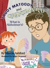 Trudy Matoody and Grandma Ray: What is Alzheimer's? Cover Image